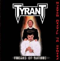 Tyrant (AUS-2) : Freaks of Nature